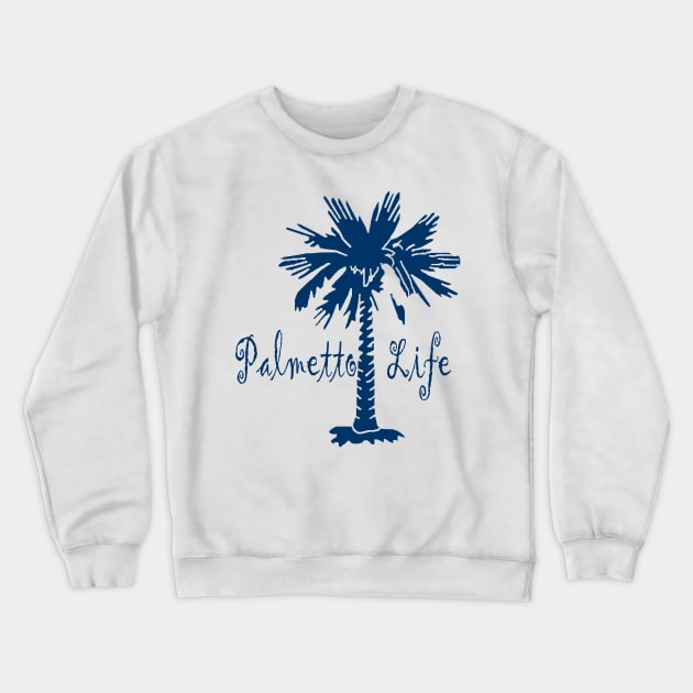 Blue Palmetto Life Crewneck Sweatshirt by wtaylor72